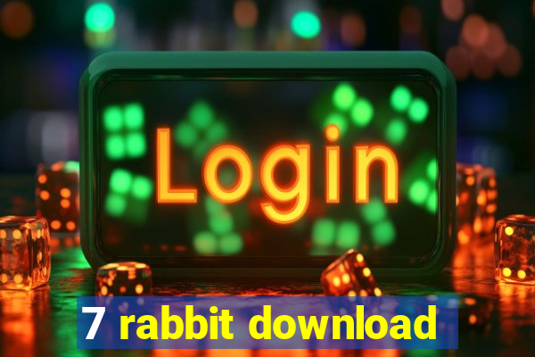 7 rabbit download